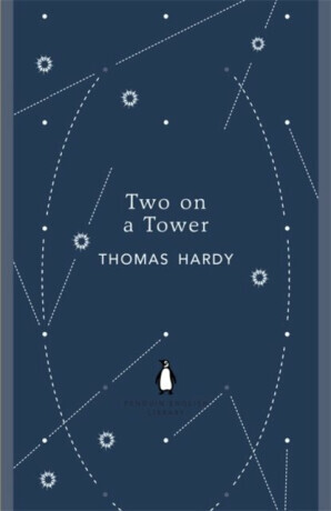 Two on a Tower - Thomas Hardy
