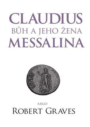 Claudius bůh a jeho žena Messalina - Robert Graves - e-kniha