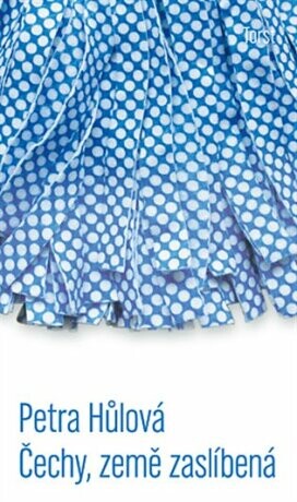 Čechy, země zaslíbená - Petra Hůlová - e-kniha