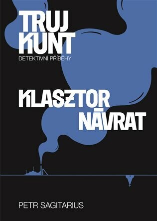 Klasztor, Návrat - Petr Sagitarius - e-kniha