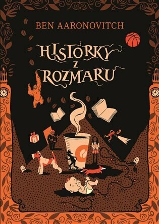 Historky z Rozmaru - Ben Aaronovitch - e-kniha