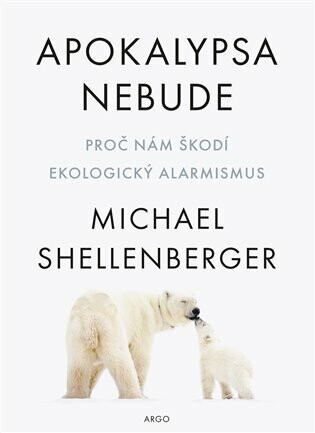 Apokalypsa nebude - Shellenberger Michael - e-kniha