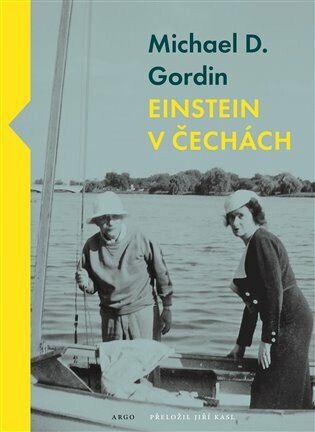 Einstein v Čechách - Michael D. Gordin - e-kniha