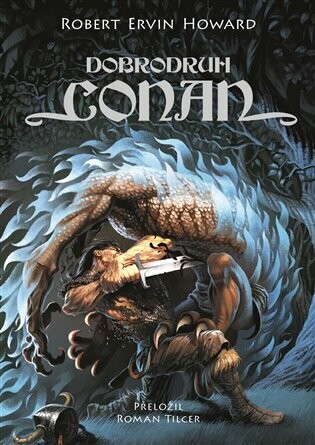 Dobrodruh Conan - Robert E. Howard - e-kniha