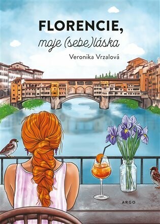 Florencie, moje (sebe)láska - Veronika Vrzalová - e-kniha