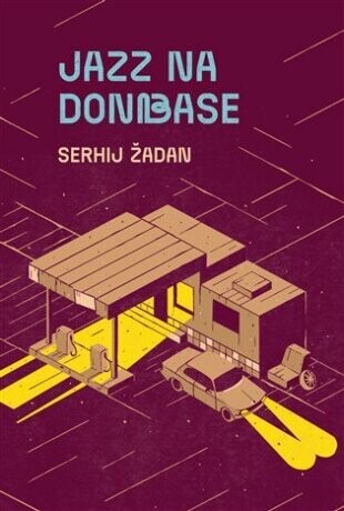 Jazz na Donbase - Serhij Žadan - e-kniha