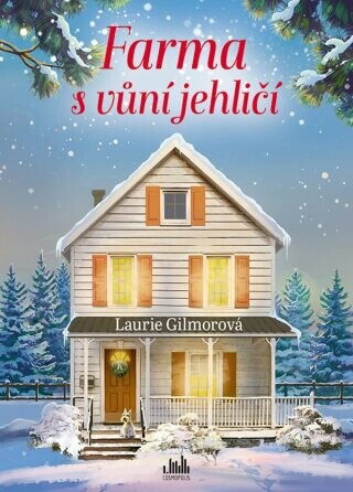 Farma s vůní jehličí - Laurie Gilmorová - e-kniha