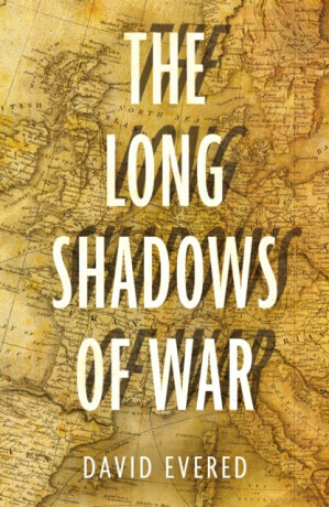 The Long Shadows of War - David Evered