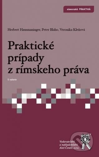 Praktické prípady z rímskeho práva - Herbert Hausmaninger