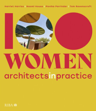 100 Women: Architects in Practice -  (Ravenscroft Tom)(Paperback)
