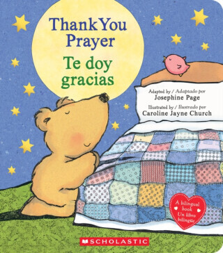 Thank You Prayer / Te Doy Gracias (Scholastic Bilingual) -  (Page Josephine)(Board Books)