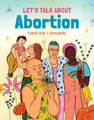 Lets Talk about Abortion -  (Kol Carly)(Pevná vazba)