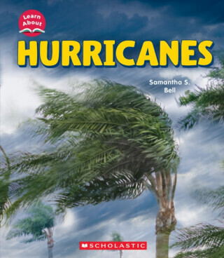 Hurricanes (Learn About: Wild Weather) -  (Bell Samantha S.)(Pevná vazba)