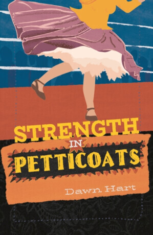 Strength in Petticoats -  (Hart Dawn)(Paperback / softback)