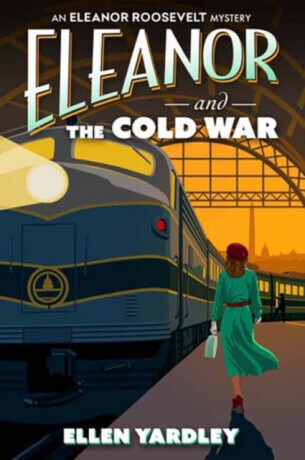 Eleanor and the Cold War -  (Yardley Ellen)(Pevná vazba)