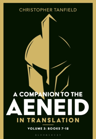 A Companion to the Aeneid in Translation: Volume 3: Books 7-12 -  (Tanfield Christopher)(Paperback)