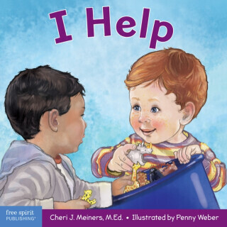 I Help: A Book about Empathy and Kindness -  (Meiners Cheri J.)(Board Books)