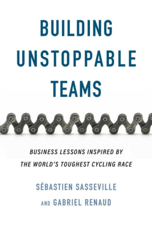 Building Unstoppable Teams - Gabriel Renaud, Sebastien Sasseville