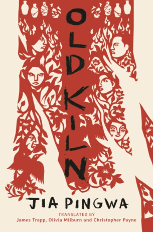 Old Kiln - Jia Pingwa