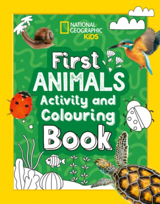 First Animals Activity and Colouring Book - National National Geographic Kids