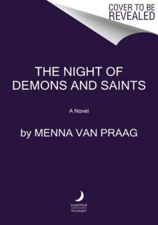 Night of Demons and Saints - Menna Van Praag