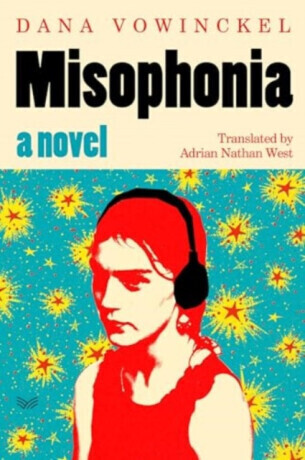 Misophonia - Dana Vowinckel
