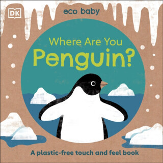Eco Baby Where Are You Penguin? - DK