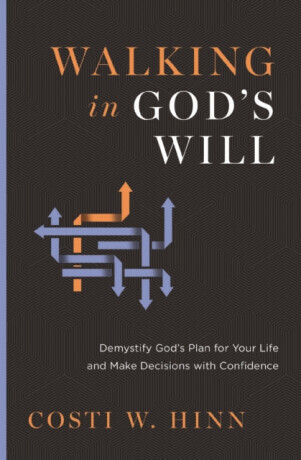 Walking in God's Will - Costi W. Hinn