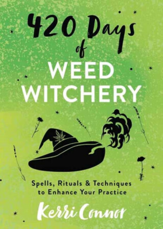 420 Days of Weed Witchery - Kerri Connor