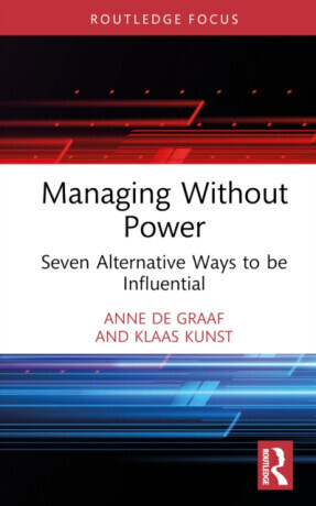 Managing Without Power - Rianne de Graaf, Klaas Kunst