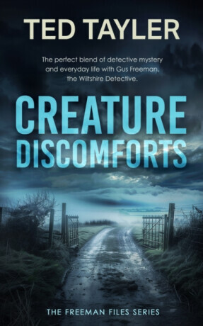 Creature Discomforts - Ted Tayler