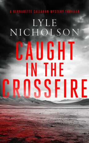 Caught In The Crossfire - Lyle Nicholson