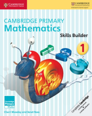 Cambridge Primary Mathematics Skills Builders 1 - Janet Rees, Cherri Moseley