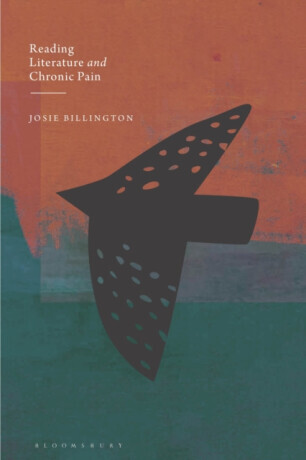 Reading Literature and Chronic Pain - Dr Josie  Billington