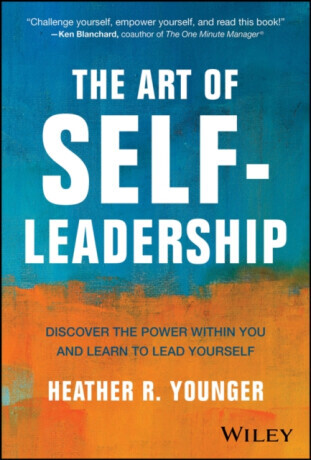 The Art of Self-Leadership - Heather R.  Younger
