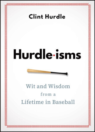 Hurdle-isms - Clint Hurdle