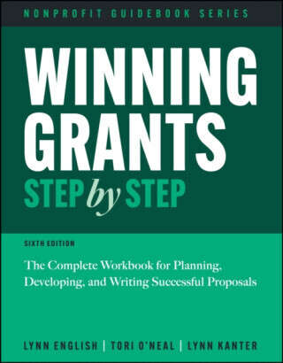 Winning Grants Step by Step - Lynn Jenkins English, Tori  O'Neal-McElrath, Lynn Kanter