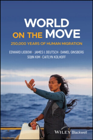 World on the Move - Caitlyn Kolhoff, Sojin Kim, James I. Deutsch, Edward Liebow, Daniel Ginsberg