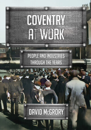 Coventry at Work - David McGrory