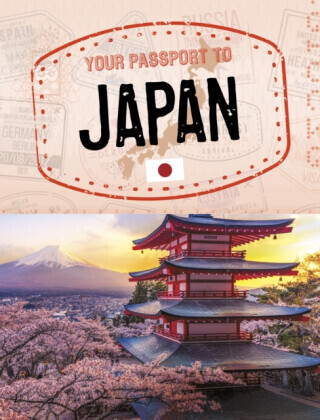 Your Passport to Japan - Cheryl Kim