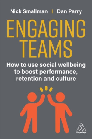 Engaging Teams - Dan Parry, Nick Smallman
