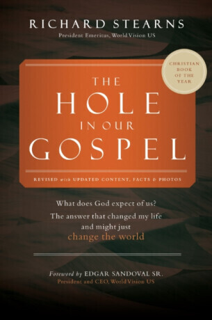 The Hole in Our Gospel 2025 Edition - Richard Stearns