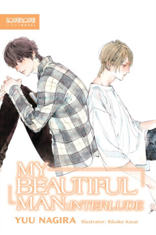 My Beautiful Man: Interlude (Light Novel) - Yuu Nagira