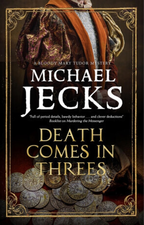 Death Comes in Threes - Michael Jecks