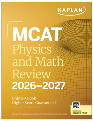 MCAT Physics and Math Review 2026-2027 - Kaplan Test Prep