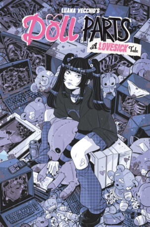 Doll Parts: A Lovesick Tale - Luana Vecchio