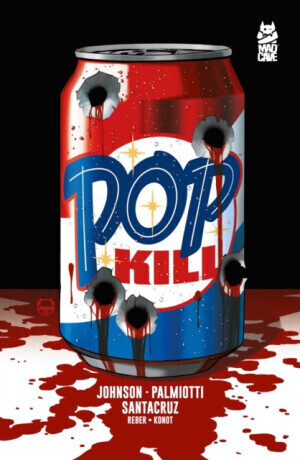 Pop Kill - Jimmy Palmiotti, Dave Johnson