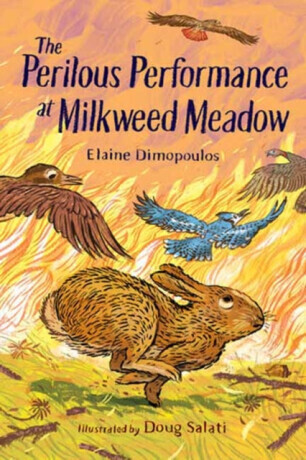 The Perilous Performance at Milkweed Meadow - Doug Salati, Elaine Dimopoulos