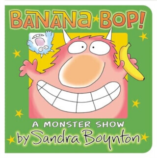 Banana Bop! - Boynton Sandra