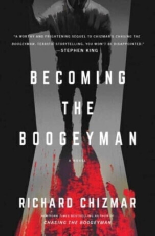 The Becoming the Boogeyman - Richard Chizmar
